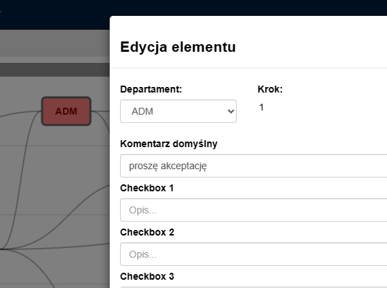 Dla poszczególnych kroków możemy zdefiniować domyślne teksty i checkboxy usprawniające obieg